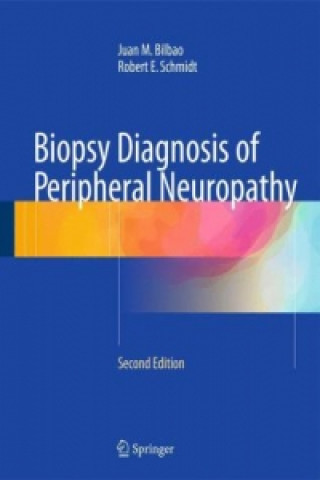 Knjiga Biopsy Diagnosis of Peripheral Neuropathy Juan M Bilbao