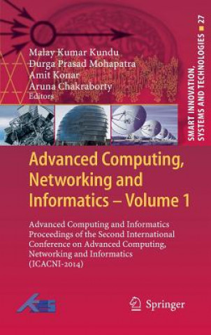 Könyv Advanced Computing, Networking and Informatics- Volume 1 Malay K. Kundu