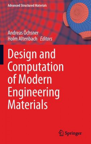 Carte Design and Computation of Modern Engineering Materials Andreas Ochnser