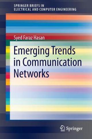 Könyv Emerging Trends in Communication Networks, 1 Syed Faraz Hasan