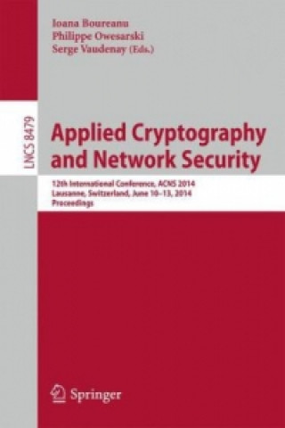 Könyv Applied Cryptography and Network Security Ioana Boureanu