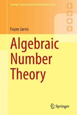 Kniha Algebraic Number Theory Frazer Jarvis