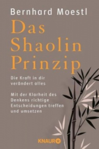Kniha Das Shaolin-Prinzip Bernhard Moestl