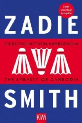 Kniha Die Botschaft von Kambodscha / The Embassy of Cambodia Zadie Smith