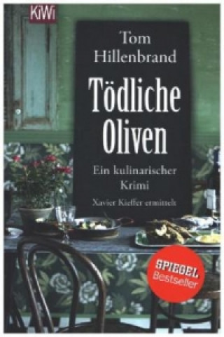 Kniha Tödliche Oliven Tom Hillenbrand