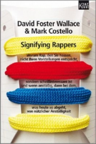 Kniha Signifying Rappers David Foster Wallace