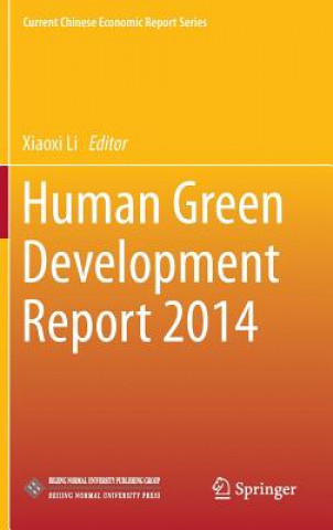 Kniha Human Green Development Report 2014 Xiaoxi Li