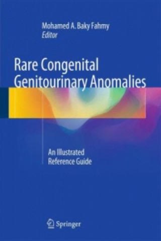 Könyv Rare Congenital Genitourinary Anomalies Mohamed Fahmy