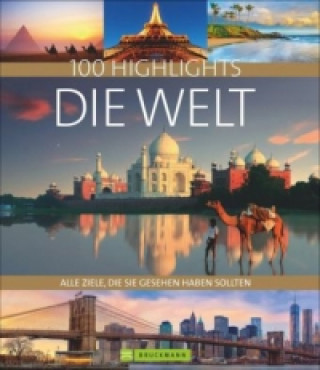 Könyv 100 Highlights Die Welt 