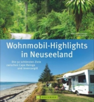 Carte Wohnmobil-Highlights in Neuseeland Wiebke Reißig-Dwenger