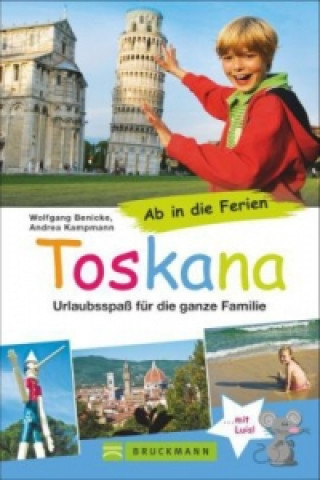 Książka Ab in die Ferien - Toskana Wolfgang Benicke