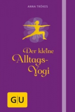 Könyv Der kleine Alltags-Yogi Anna Trokes