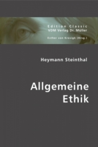 Книга Allgemeine Ethik Heymann Steinthal