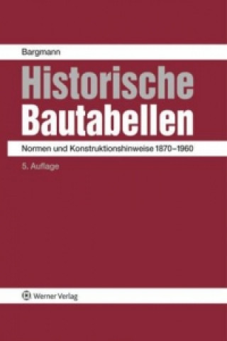 Kniha Historische Bautabellen Horst Bargmann