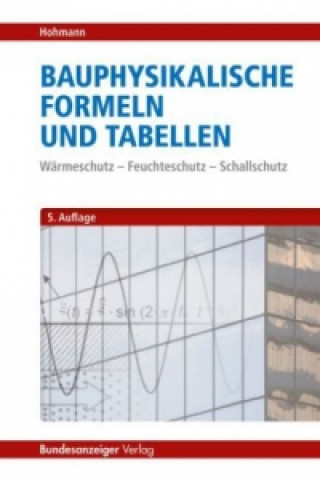 Kniha Bauphysikalische Formeln und Beispiele Rainer Hohmann