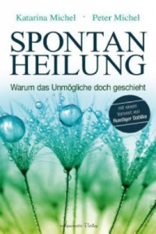 Libro Spontanheilung Peter Michel