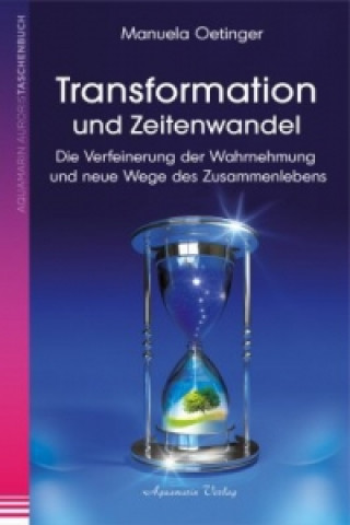 Kniha Transformation und Zeitenwandel Manuela Oetinger