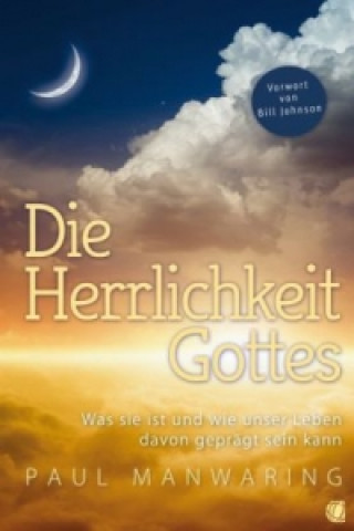 Buch Die Herrlichkeit Gottes Paul Manwaring