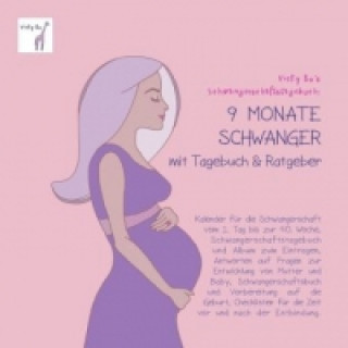 Könyv Schwangerschaftstagebuch - 9 Monate schwanger mit Tagebuch und Ratgeber. Schwangerschafts-Album zum Eintragen 