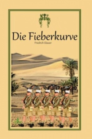 Kniha Die Fieberkurve Friedrich Glauser