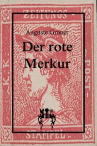 Książka Der rote Merkur Auguste Groner