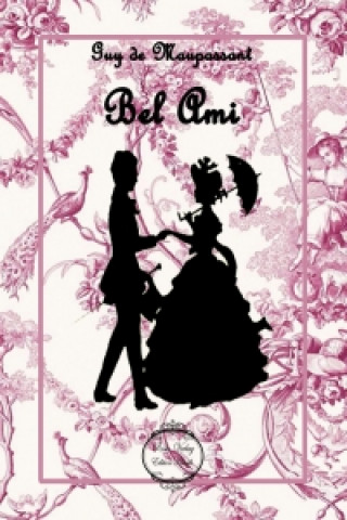 Книга Bel Ami Guy De Maupassant