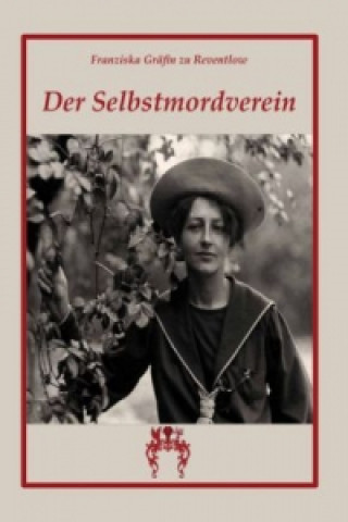 Buch Der Selbstmordverein Franziska zu Reventlow