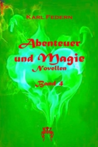 Kniha Abenteuer und Magie Karl Federn
