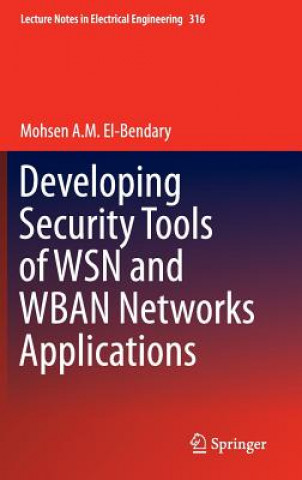 Carte Developing Security Tools of WSN and WBAN Networks Applications, 1 Mohsen Mahmoud