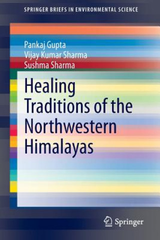 Knjiga Healing Traditions of the Northwestern Himalayas Pankaj Gupta