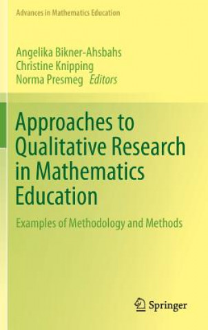Kniha Approaches to Qualitative Research in Mathematics Education Angelika Bikner-Ahsbahs