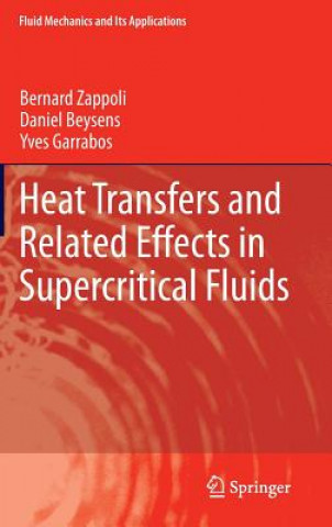 Carte Heat Transfers and Related Effects in Supercritical Fluids Bernard Zappoli