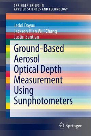 Buch Ground-Based Aerosol Optical Depth Measurement Using Sunphotometers Jedol Dayou