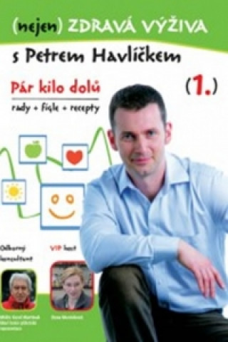 Видео (nejen) Zdravá výživa s Petrem Havlíčkem - DVD Petr Havlíček