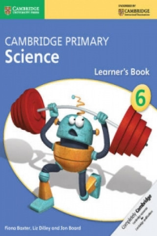Книга Cambridge Primary Science Stage 6 Learner's Book 6 Fiona Baxter