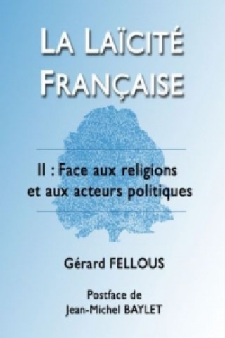 Buch La Laïcité française Gérard Fellous