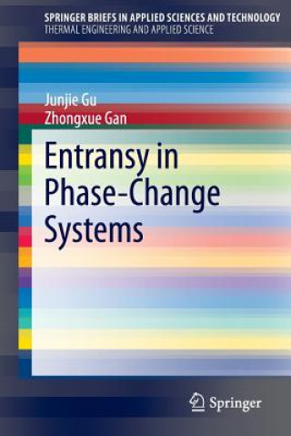 Könyv Entransy in Phase-Change Systems Junjie Gu