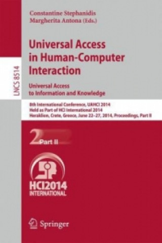 Kniha Universal Access in Human-Computer Interaction: Universal Access to Information and Knowledge Constantine Stephanidis