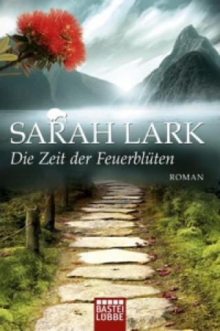 Carte Die Zeit der Feuerblüten Sarah Lark