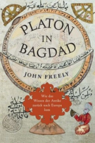 Книга Platon in Bagdad John Freely