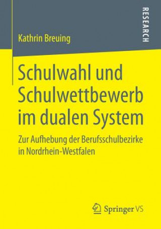 Kniha Schulwahl Und Schulwettbewerb Im Dualen System Kathrin Breuing