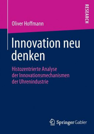 Kniha Innovation Neu Denken Oliver Hoffmann