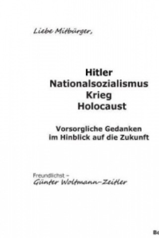 Könyv Hitler Nationalsozialismus Krieg Holocaust Günter Woltmann-Zeitler