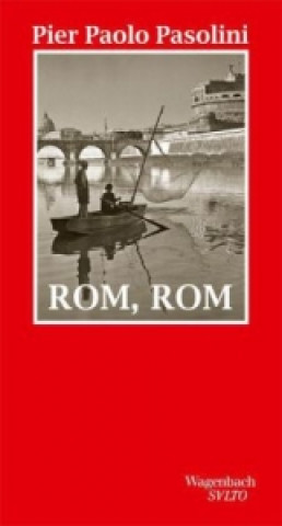 Carte Rom, Rom Pier Paolo Pasolini