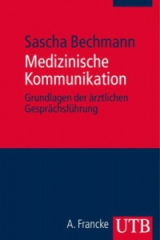 Knjiga Medizinische Kommunikation Sascha Bechmann