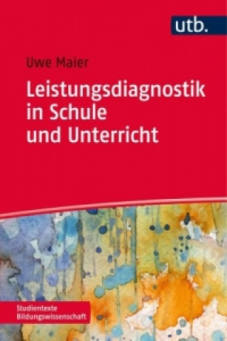 Carte Leistungsdiagnostik in Schule und Unterricht Uwe Maier