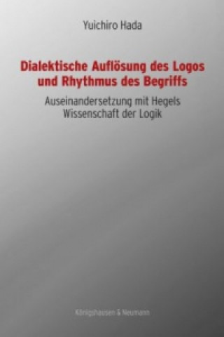 Buch Dialektische Auflösung des Logos und Rhythmus des Begriffs Yuichiro Hada