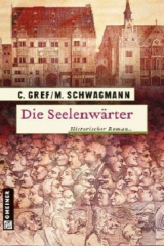 Könyv Die Seelenwärter Christiane Gref