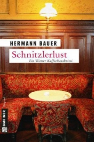 Kniha Schnitzlerlust Hermann Bauer