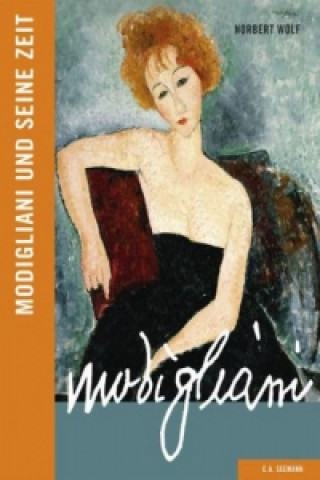 Книга Modigliani und seine Zeit Norbert Wolf